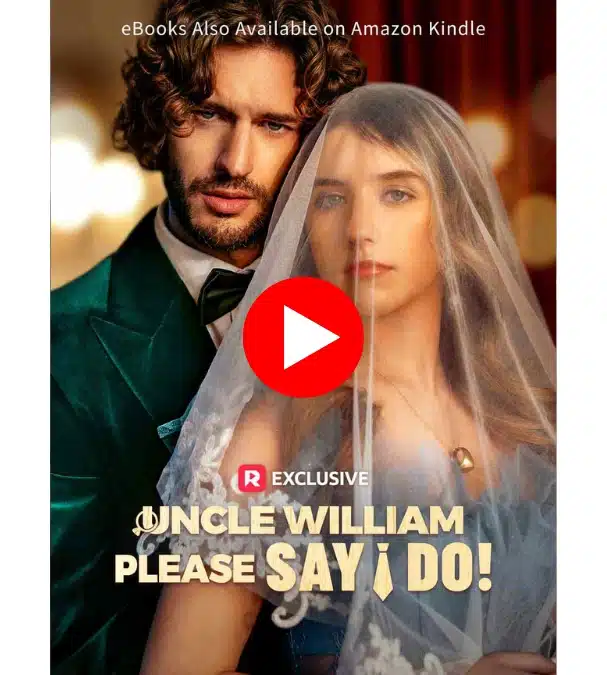 Uncle William, Please Say I Do! - Watch Now