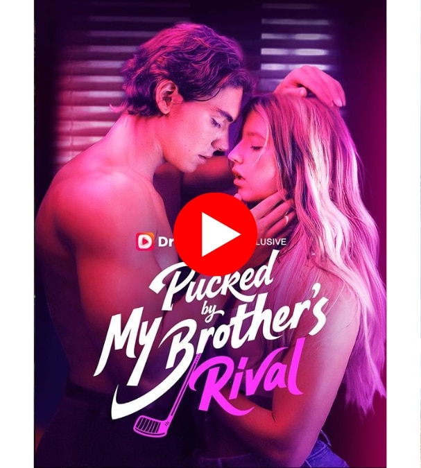 Pucked by My Brother’s Rival - Watch Now