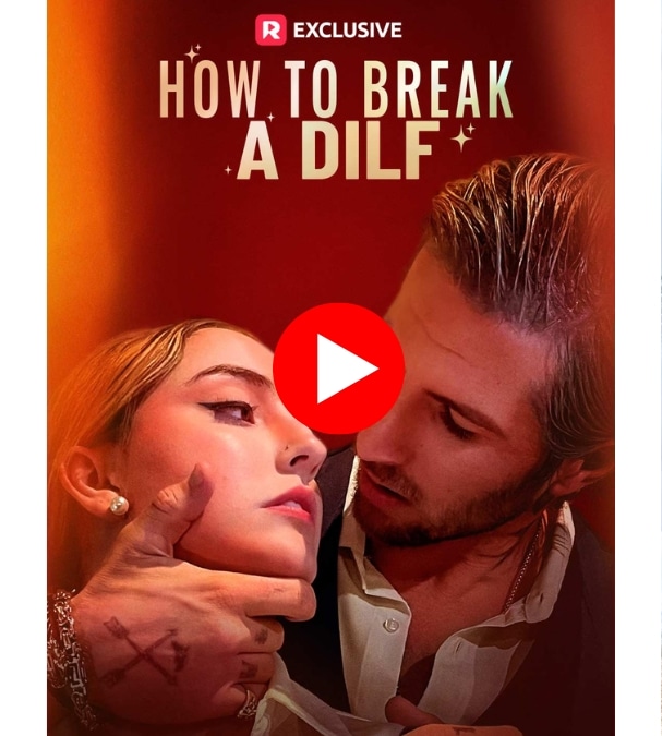 How to Break a DILF - Watch Now