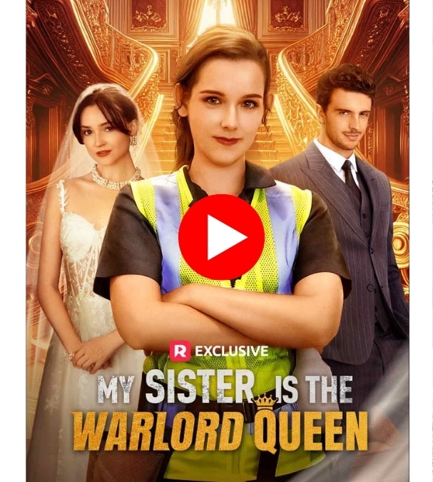 My Sister is The Warlord Queen - Watch Now