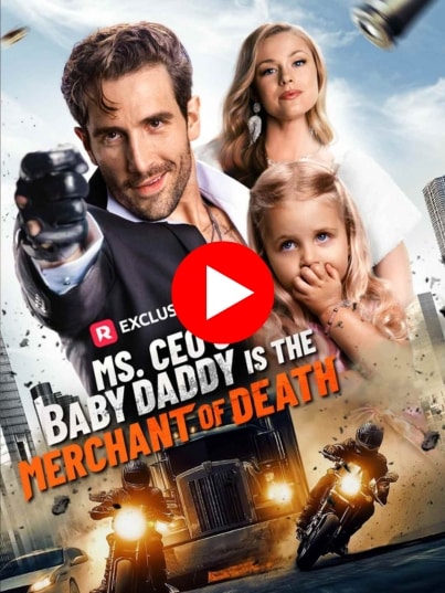 Ms. CEO's Baby Daddy Is the Merchant of Death -  Watch Now