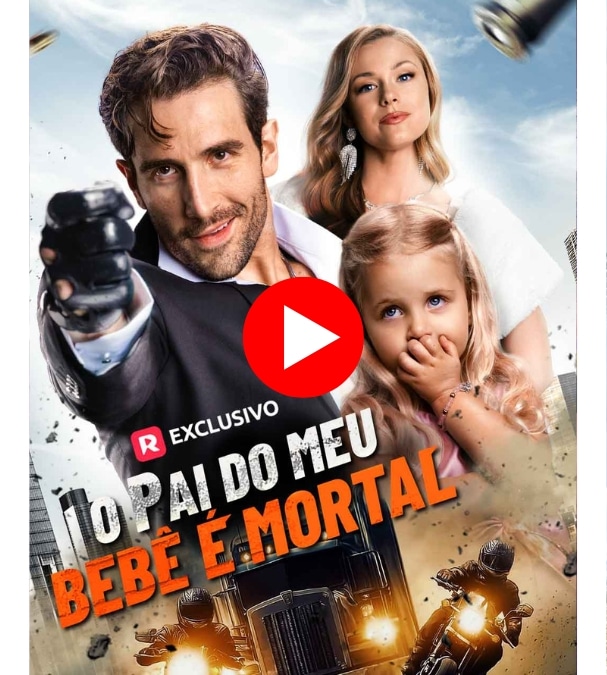 O Pai Do Meu Bebê é Mortal - Assista Agora!